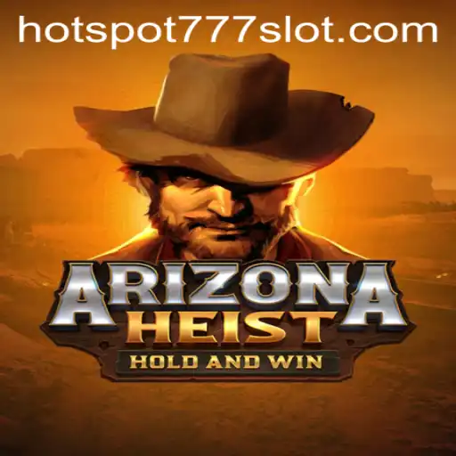ArizonaHeist: The Ultimate Gaming Experience in 2023