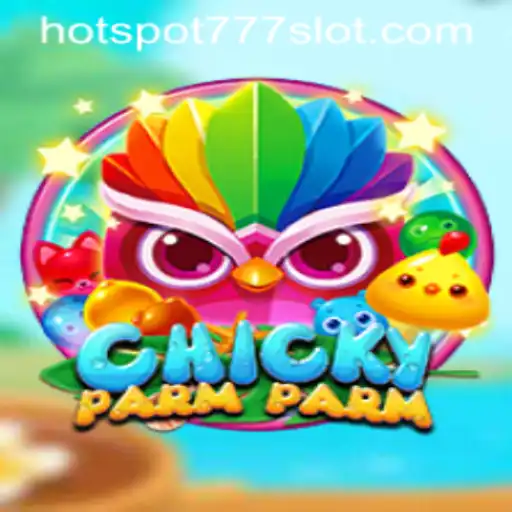 Exploring the Exciting World of ChickyParmParm: A Game Revolutionized by Hotspot777