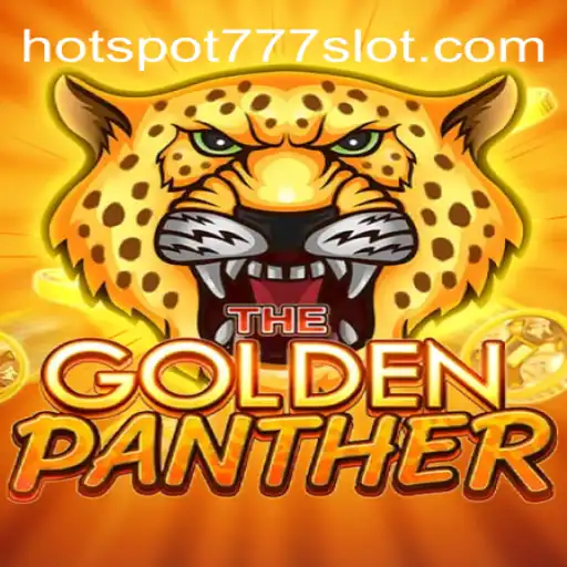 Unleashing the Thrills of GOLDENPANTHER: A Glimpse into the Game Featuring Hotspot777