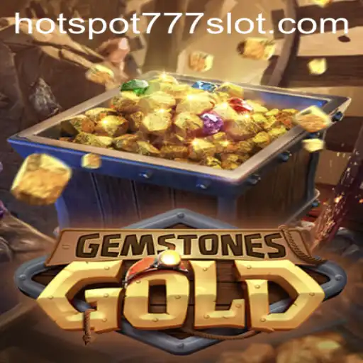 Exploring the Exciting World of GemstonesGold in Hotspot777