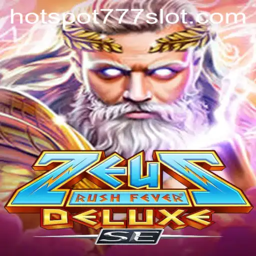 ZeusRushFeverDeluxeSE: Unleashing the Thunderous Slots Adventure