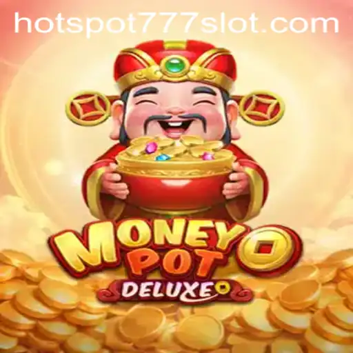 Discover the Thrills of MoneyPotDELUXE: Your Ultimate Hotspot for Gaming Excitement