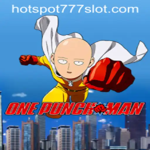 Exploring OnePunchMan: The Thrilling Adventure of Hotspot777